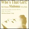 Who's That Girl? The Ultimate Madonna Trivia Book